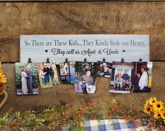 So There are These Kids They Kinda Stole our Hearts They call us Aunt & Uncle 2 hearts  7 clips for photos Rustic Style Laser Engraved Sign