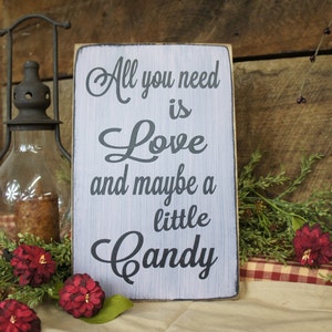 All You Need is Love and Maybe a Little Candy Wedding Sign image 1