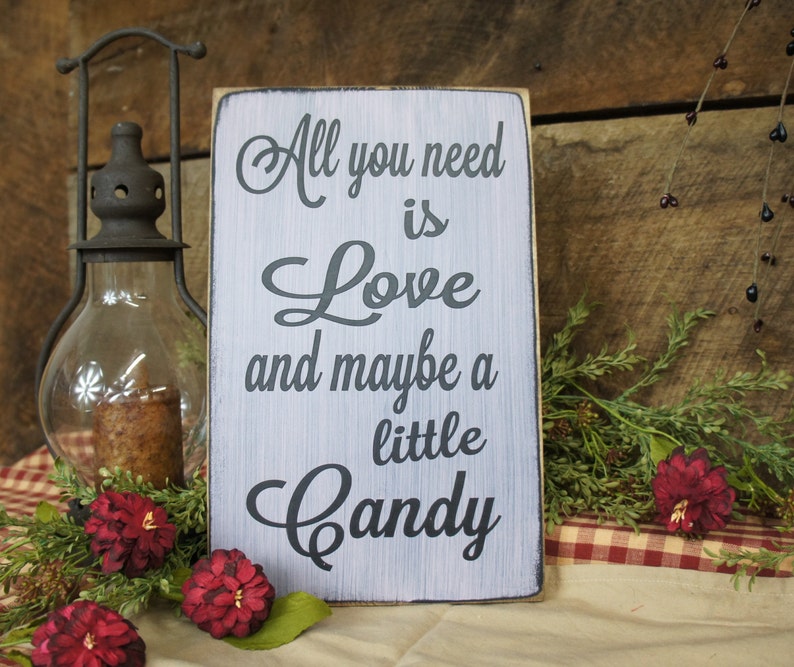 All You Need is Love and Maybe a Little Candy Wedding Sign image 1