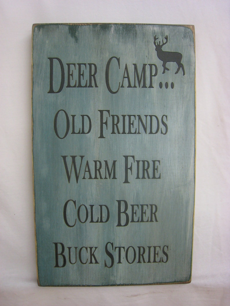 Rustic Country Sign for Your Hunting Friends. Deer Camp... Old Friends, Warm Fire, Cold Beer, Buck Stories... Distressed & Antiqued image 3