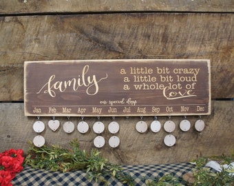 Wooden Family Calendar Family a little bit crazy.... a little bit loud a whole lot of love our special days Ships Fast Laser Engraved