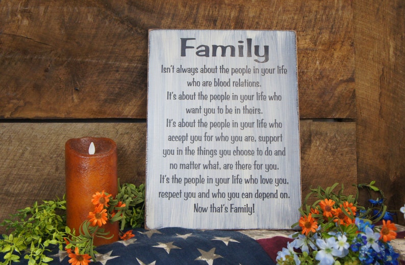 Family isn't always about the people in your life that are blood relations Great Sign for friends that are your family Laser Engraved Rustic image 1