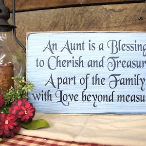 Aunt Gifts An Aunt is a Blessing to Cherish and Treasure A part of the Family with Love beyond measure Rustic style sign for special aunt