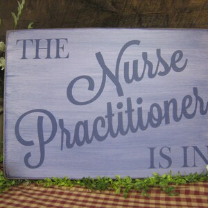 The Nurse Practitioner Is In Rustic Style Nurse Sign Great Entry Sign Graduate Nursing School Medical Office Decor We can make changes free image 4