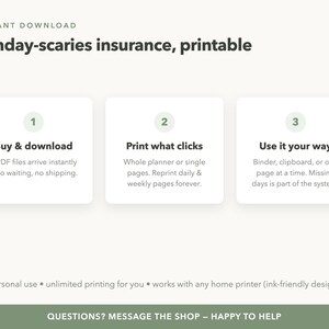May include: A digital printable planner titled Sunday-scaries insurance. The graphic features three numbered steps: 1. Buy & download, 2. Print what clicks, and 3. Use it your way. It includes notes on personal use, unlimited printing, and home printer compatibility.