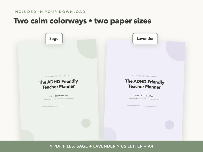 May include: Two digital teacher planners titled The ADHD-Friendly Teacher Planner 2026-2027 School Year. One planner is sage green and the other is lavender. Both feature minimalist circular accents and text stating Designed for real brains.