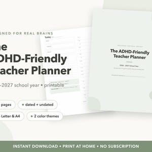 May include: A printable teacher planner titled The ADHD-Friendly Teacher Planner for the 2026-2027 school year. The document features a light green cover and interior pages with daily scheduling sections. It includes 35 pages, US Letter and A4 sizes.