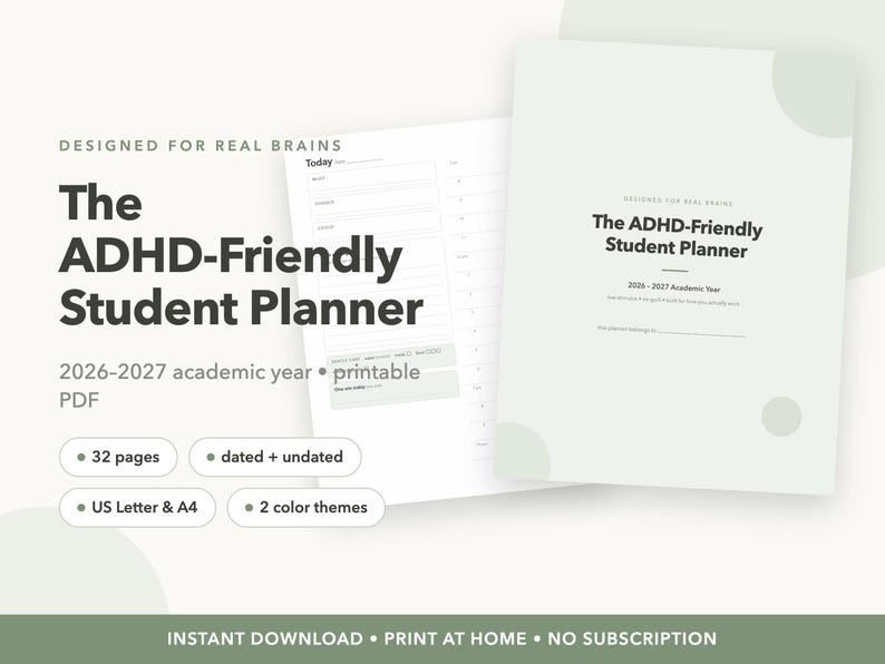 May include: A printable student planner titled The ADHD-Friendly Student Planner for the 2026-2027 academic year. The document features a light green cover with dark text, including 32 pages, dated and undated options, and US Letter and A4 sizes.