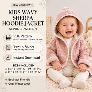 May include: A digital sewing pattern for a kids wavy sherpa hoodie jacket. The text reads SEW YOUR OWN KIDS WAVY SHERPA HOODIE JACKET SEWING PATTERN, PDF Pattern, Sewing Guide, Instant Download, and lists sizes from 3-6M to 9-10Y.