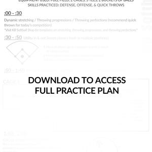 May include: A digital document titled PRACTICE PLAN with an estimated time of 2 hours. It lists equipment including a full field, 2 cages, 3 tees, and 2 buckets of balls. It outlines skills like defense, offense, and quick throws with a central call to action.