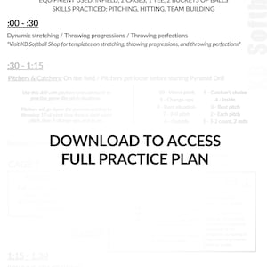 May include: A white document titled PRACTICE PLAN with black text detailing a 1.5-hour softball training schedule. It lists equipment, skills, and time-blocked activities including dynamic stretching, throwing progressions, and a pyramid drill.