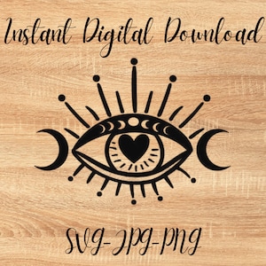May include: Black graphic of an eye with a heart in the center, surrounded by sun rays and crescent moons. The text "Instant Digital Download" is above the eye, and "SVG-JPG-PNG" is below. The design is on a light wood grain background.