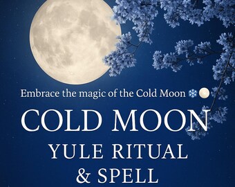 Cold Moon Yule Ritual PDF | December Full Moon Spell | Winter Solstice Magic Digital Download