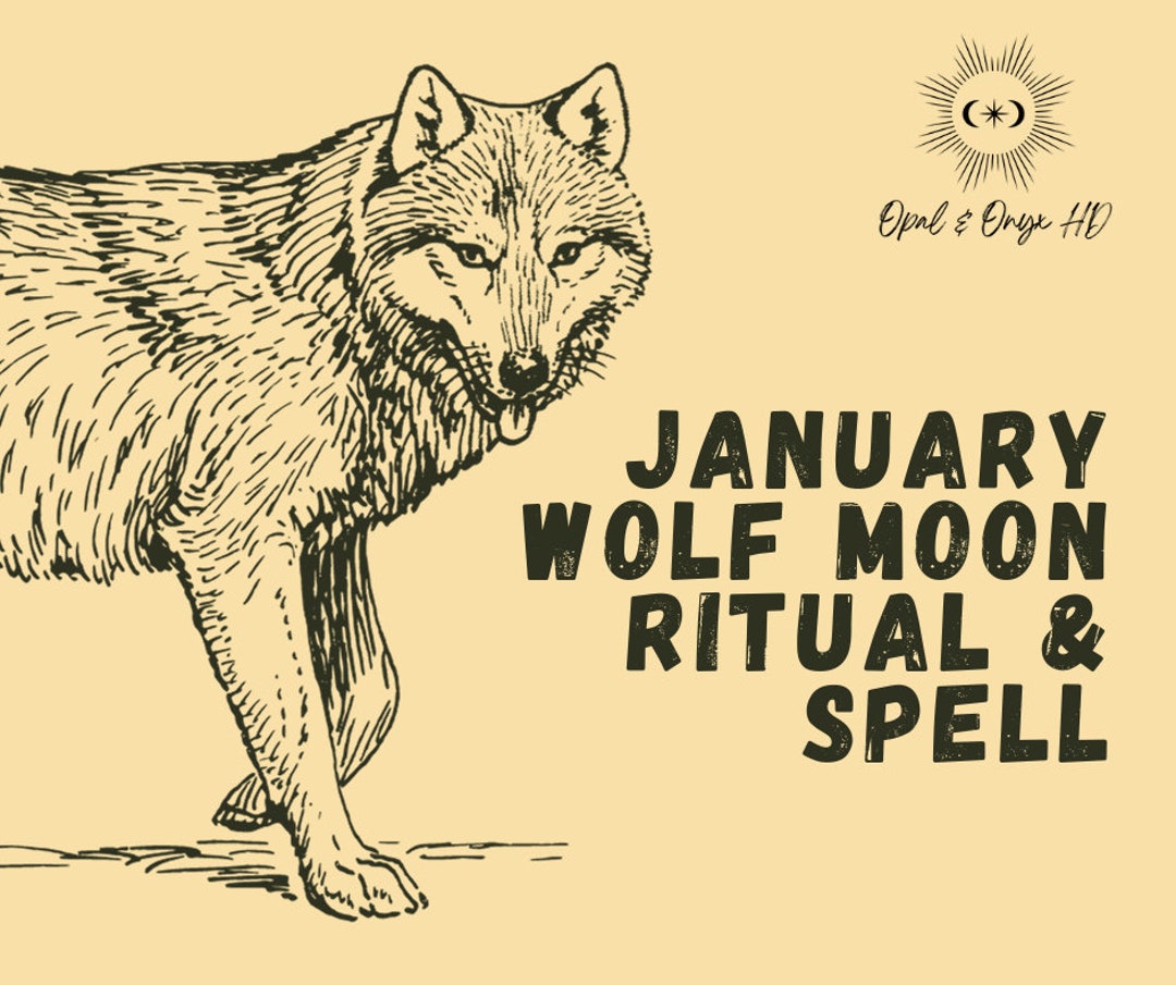 January Full Wolf Moon Ritual and Spell Instructions, PDF Printable