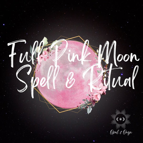 April Full Moon Ritual PDF printable instructions, Full Pink moon ritual and spell instructions, instant download, witchy printable