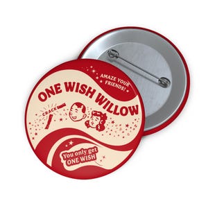 One Wish Willow Pin Button Obsession | Retro Magic Novelty Badge
