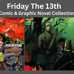 May include: A Friday The 13th Comic & Graphic Novel Collection featuring multiple covers. One cover shows a masked figure with a machete and a man with a shotgun in a green forest. Other covers depict a red-toned scene and a battle with a large blade.