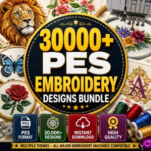 May include: A digital collection of 30000+ PES embroidery designs bundle featuring a central circular graphic with yellow and white text. Surrounding the graphic are various embroidered hoops displaying a lion, butterfly, rose, and floral patterns.
