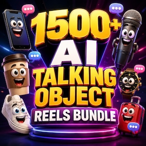 以下が含まれることがあります： 「1500+ AI TALKING OBJECT REELS BUNDLE」という太字の黄色と紫のテキストが中央にあるデジタル画像。周囲にはスマートフォン、マイク、コーヒーカップ、腕時計、スニーカー、スーツケースなどのアニメーションキャラクターが配置されています。