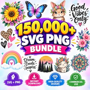 May include: A digital graphic bundle featuring the text 150,000+ SVG PNG BUNDLE. The image displays various illustrations including a sunflower bouquet, a blue butterfly, a rabbit, a rainbow, a cat, a mandala, and the text Good Vibes Only.