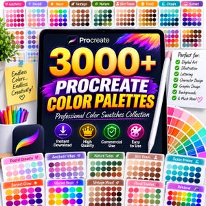 May include: A digital collection of 3000+ Procreate color palettes displayed on a tablet screen. The graphic features the text 3000+ PROCREATE COLOR PALETTES, Professional Color Swatches Collection, and various color swatch grids with labels like Aesthetic, Pastel, Neon, Vintage, Nature, Skin Tones, Food, Ocean, and Sunset.