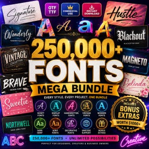 Puede incluir: Una colección de fuentes digitales titulada 250,000+ FONTS MEGA BUNDLE. El gráfico muestra varios ejemplos de estilos de fuente, incluidos Signature, Hustle, Wonderly, Blackout, Vintage, Magneto, Brave, Belinda, Sweetie y Northwell con iconos de neón.