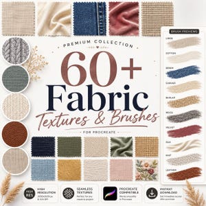 May include: A digital collection of 60+ fabric textures and brushes for Procreate, featuring swatches of linen, cotton, denim, velvet, burlap, wool, silk, knit, and leather. The image displays various textile patterns, colors, and brush stroke previews.