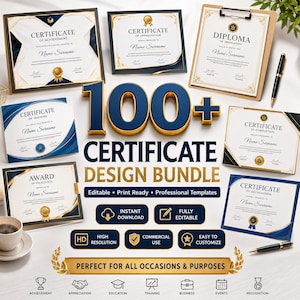 Op de afbeelding: Een digitaal pakket met certificaatsjablonen met marineblauwe en gouden accenten. De tekst luidt 100+ CERTIFICATE DESIGN BUNDLE, Editable, Print Ready, Professional Templates, Instant Download, Fully Editable, High Resolution, Commercial Use, Easy to Customize en Perfect for all occasions & purposes.