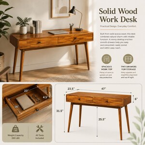 May include: A solid acacia wood work desk featuring two drawers, four tapered legs, and a rectangular top. The desk measures 47 inches wide, 23.5 inches deep, and 31.5 inches high, with a 250 lbs weight capacity. Drawer interior is 23 by 16 by 4.5 inches.