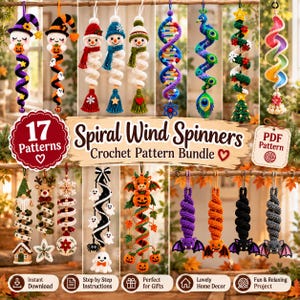 May include: A collection of 17 crochet spiral wind spinner patterns displayed as hanging ornaments. The designs include seasonal themes like Halloween witches, snowmen, a DNA strand, a peacock, a Christmas tree, and various bats and ghosts.