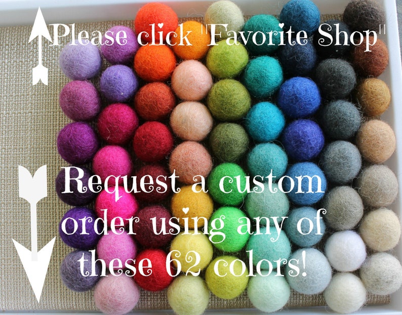 May include: A collection of 62 colorful felt balls arranged in a grid pattern. The text "Please click 'Favorite Shop'" and "Request a custom order using any of these 62 colors!" is visible in the image.