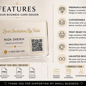 May include: A clear rectangular business card featuring gold floral accents, the text LuxeInvitationByNida, Nida Sheikh, Creative Designer, a phone number, and a QR code. The design includes a list of features, file formats like PDF, PNG, JPG, SVG, and icons for business owners, small businesses, entrepreneurs, and personal branding.