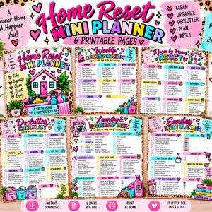 May include: A six-page printable Home Reset Mini Planner set featuring checklists for weekly cleaning, room-by-room resets, decluttering, laundry, household tasks, and Sunday planning, decorated with pink hearts and leopard print accents.