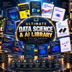 Ultimate Data Science & AI Library | Python, ML, Deep Learning, R, TensorFlow (13 Digital Books)