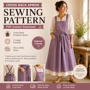 Puede incluir: Un patrón de costura para un delantal con espalda cruzada y dos bolsillos grandes, disponible en tallas de la XS a la XXXL. El texto incluye "CROSS BACK APRON SEWING PATTERN," "PDF Instant Download," "Beginner Friendly," y "A4/US Letter and A0 Files."