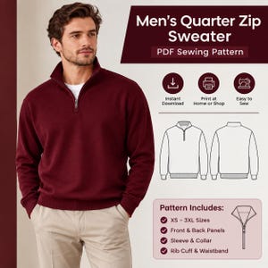 May include: A PDF sewing pattern for a quarter zip sweater. The image displays a maroon quarter zip sweater, a technical line drawing of the front and back of the garment, and text including "Men's Quarter Zip Sweater," "Instant Download," and "Pattern Includes."
