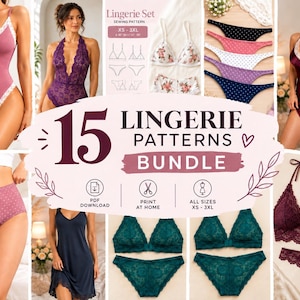 May include: A digital bundle of 15 sewing patterns for lingerie, including various styles of bras, panties, bodysuits, and nightgowns. The image displays multiple finished garments in colours like mauve, purple, navy, and green, with text labels.