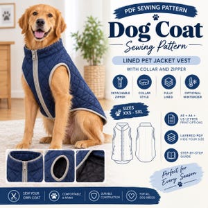 May include: A PDF sewing pattern for a dog coat, featuring a quilted navy blue vest with a light gray zipper and trim. The image displays a golden retriever wearing the coat, technical line drawings of the vest, and text detailing sizes XXS-5XL.