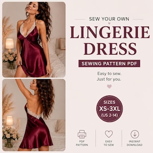 Può includere: Un cartamodello digitale per un abito da lingerie in raso bordeaux con finiture in pizzo bianco. Il testo recita: SEW YOUR OWN LINGERIE DRESS SEWING PATTERN PDF, Easy to sew. Just for you. SIZES XS-3XL (US 2-14), PDF PATTERN, EASY TO SEW, INSTANT DOWNLOAD.