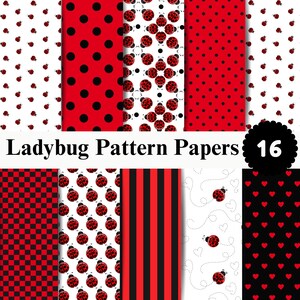 May include: A collection of 16 digital papers featuring ladybird patterns, including red and black polka dots, red and black stripes, red and black checkerboard, red hearts on black, and ladybirds on white backgrounds with the text Ladybug Pattern Papers 16.