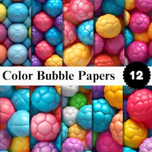May include: A collection of twelve digital papers featuring a repeating pattern of colorful, rounded, bubble-like spheres in shades of pink, blue, yellow, purple, green, and white. The text Color Bubble Papers 12 is displayed on the image.