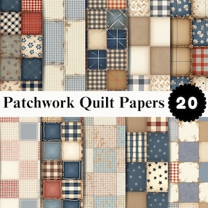 May include: A collection of 20 digital papers featuring patchwork quilt patterns in shades of blue, red, beige, and white. The designs include various squares with gingham, floral, star, and solid textures, labeled Patchwork Quilt Papers 20.