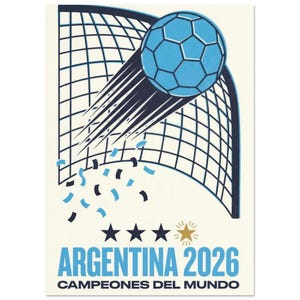 May include: A graphic print featuring a light blue soccer ball flying into a dark blue goal net with motion lines. Below, three dark blue stars and one gold star appear above the text ARGENTINA 2026 CAMPEONES DEL MUNDO in blue and black.