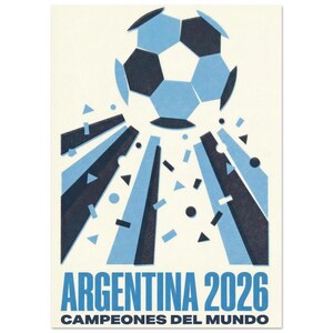 May include: A graphic print featuring a stylized soccer ball in shades of light and dark blue against a cream background. Below the ball are radiating beams and geometric confetti shapes. The text reads ARGENTINA 2026 CAMPEONES DEL MUNDO.