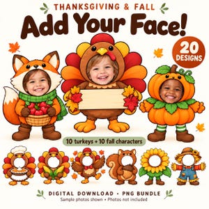 May include: A digital PNG bundle featuring 20 Thanksgiving and fall-themed character designs with face cutouts. Characters include turkeys, a fox, a pumpkin, a squirrel, a sunflower, and a scarecrow. Text reads: THANKSGIVING & FALL Add Your Face!