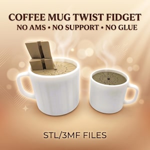 May include: Two white coffee mugs with tan, circular, gear-like fidget inserts. The text reads: COFFEE MUG TWIST FIDGET, NO AMS, NO SUPPORT, NO GLUE, STL/3MF FILES. The larger mug features a vertical, tan, rectangular, multi-part fidget component.