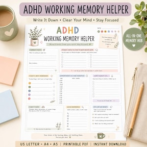 May include: A white paper ADHD working memory helper planner sheet featuring sections for current focus, daily tasks, appointments, and quick references. The layout includes colorful headings, checkboxes, and text prompts like Write It Down, Clear Your Mind, Stay Focused, and Your brain is for having ideas, not holding them.