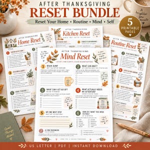 Puede incluir: Un paquete de cinco páginas imprimibles titulado After Thanksgiving Reset Bundle, que incluye listas de verificación para el hogar, la cocina, la rutina y la mente. Los documentos muestran pasos numerados, ilustraciones de hojas y textos.