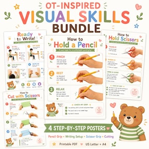 May include: A set of four educational posters titled OT-Inspired Visual Skills Bundle, featuring step-by-step instructions for writing, pencil grip, and scissor use. The posters include colorful illustrations of a bear and clear text guides.