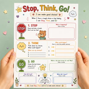 May include: A white educational worksheet titled Stop, Think, Go! featuring a bear illustration and sections for children to write or draw about making choices. The page includes colorful icons of a stop sign, thought bubble, and lightbulb.